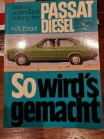 Passat Diesel so wirds gemacht Buch Nordrhein-Westfalen - Bergisch Gladbach Vorschau