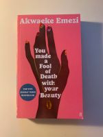 Akwaeke Emezi | You made a fool of death with your beauty Sachsen - Meißen Vorschau