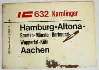 Deutsche Bundesbahn_Zuglaufschild_IC 632 Karolinger Hamburg Alton Innenstadt - Köln Altstadt Vorschau