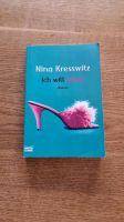 Nina Kresswitz - Ich will alles! Preis: 0,50€ Bayern - Langfurth Vorschau