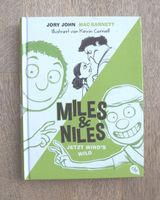 Buch Miles & Niles Jetzt wird´s wild von John und Barnett Hannover - Südstadt-Bult Vorschau