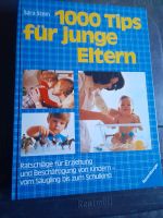 1000 Tips für junge Eltern. Ratschläge für Erziehung und Beschäft Baden-Württemberg - Sinsheim Vorschau