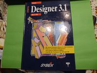 Sybex Das Designer 3.1 Buch ISBN 3887451694 Rheinland-Pfalz - Gönnheim Vorschau