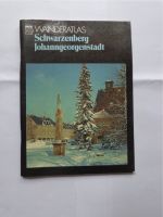 Wanderatlas Schwarzenberg , Johanngeorgenstadt , DDR Sachsen - Bad Muskau Vorschau