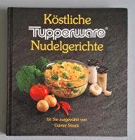 Buch, Köstliche Tupperware Nudelgerichte, 1. Auflage Niedersachsen - Embsen Vorschau