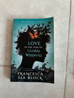 Love in the time of global warming- Francesca lia block Buch Bochum - Bochum-Wattenscheid Vorschau