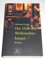 Der Club der Weihnachtshasser; Michael Curtin; Roman; Rheinland-Pfalz - Neustadt an der Weinstraße Vorschau