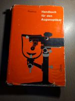 Handbuch für den Augenoptiker, Eduard Raskop Nordrhein-Westfalen - Anröchte Vorschau