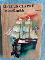 Buch: Lebenslänglich ( Marcus Clarke) Berlin - Biesdorf Vorschau