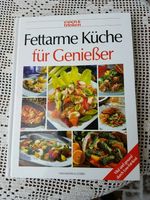 "Fettarme Küche für Genießer" Rheinland-Pfalz - Westheim Vorschau