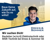 Bauleiter (w/m/d) Elektrotechnik oder MSR-Technik bei Drees & Som Stuttgart - Stuttgart-Süd Vorschau