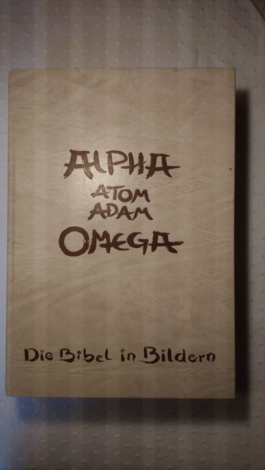 Alpha, Atom, Adam, Omega - Die Bibel in Bildern (H. G. Bücker) in Köln