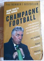 M. Tighe/ P. Rowan: Champagne Football (engl.) Westerwaldkreis - Gemünden Westerwald Vorschau