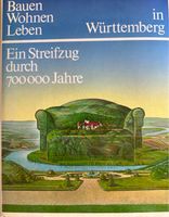 Bauen, Wohnen, Leben - Ein Streifzug durch 700 000 Jahre Baden-Württemberg - Korntal-Münchingen Vorschau