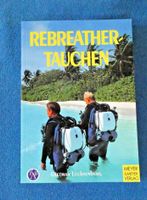 LÜCHTENBERG, Rebreather-Tauchen Baden-Württemberg - Allensbach Vorschau