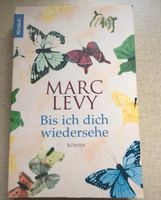 Marc Levy: Bis ich Dich wiedersehe - neuwertig Bayern - Lauf a.d. Pegnitz Vorschau