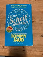 Buch Einen Scheiß muss ich, Tommy Jaud, NEU Bayern - Altdorf bei Nürnberg Vorschau