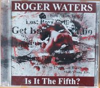 ROGER WATERS , PINK FLOYD,  " Is It The Fifth? " CD Baden-Württemberg - Reichenau Vorschau