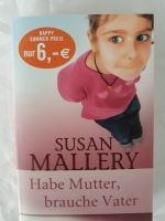 Habe Mutter brauche Vater von Susan Mallery (2013) / Buch Nordrhein-Westfalen - Viersen Vorschau