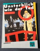 Unsterblich wie der Tod, Andreas, Carlsen Lux, Carlsen Verlag Aubing-Lochhausen-Langwied - Aubing Vorschau