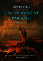 DAS VERLOGENE PARADIES - OLIVER FEHN Paradise Lost BUCH NEU Hessen - Söhrewald Vorschau