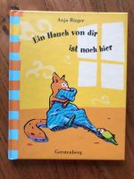 Kinderbuch Ein Hauch von dir ist noch hier - Anja Rieger Niedersachsen - Neu Wulmstorf Vorschau