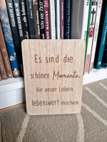 Holz Deko mit Spruch Es sind die schönen Momente die unser Leben Dortmund - Lichtendorf Vorschau