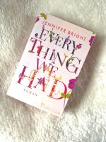 Everything We Had von Jennifer Bright (CoF) Hessen - Lahnau Vorschau