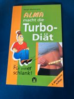 Alma macht die Turbo Diät Für immer schlank Hessen - Niestetal Vorschau