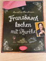 Französisch kochen mit Aurélie - Aurélie Basitian Kochbuch Baden-Württemberg - Emmendingen Vorschau