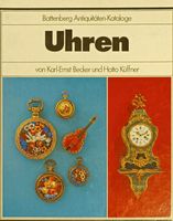 UHREN von Becker Karl-Ernst und Küffner, Hatto Battenberg 1988 Hessen - Heppenheim (Bergstraße) Vorschau