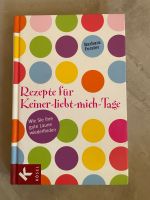 Buch Rezepte für Keiner-liebt-mich-Tage, Barbara Forster Baden-Württemberg - Gomaringen Vorschau