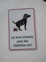 Neues Schild "Sei kein Schwein, Pack das Häufchen ein" Schleswig-Holstein - Flensburg Vorschau