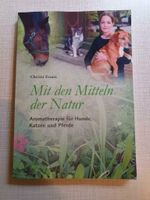 "Mit den Mitteln der Natur " Tiere lieben, pflegen und heilen Rheinland-Pfalz - Bellheim Vorschau