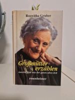 Großmütter erzählen Roswitha Gruber. Sehr Guter Zustand Niedersachsen - Wunstorf Vorschau