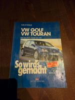 So wirds gemacht VW Golf 5 V & VW Touran 1K Reparaturanleitung Leipzig - Lindenthal Vorschau