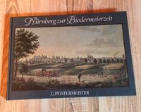 Nürnberg zur Biedermeierzeit Bayern - Eckental  Vorschau