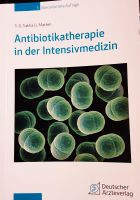 Antibiotikatherapie in der Intensivmedizin Baden-Württemberg - Freiburg im Breisgau Vorschau