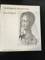 Geklöppelte Kunstwerke - Eva Fialová Leipzig - Möckern Vorschau