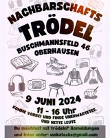 Trödelmarkt Garagenteödel Nachbarschaftströdel Nordrhein-Westfalen - Oberhausen Vorschau