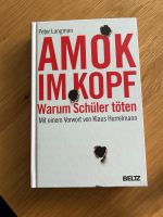 Amok im Kopf warum Schüler töten *neu* Niedersachsen - Neustadt am Rübenberge Vorschau