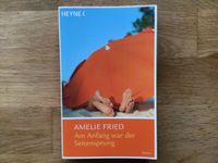 Amelie Fried: Am Anfang war der Seitensprung Schleswig-Holstein - Norderstedt Vorschau