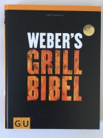 Webers Grill Bibel 160 Rezepte Über 1000 Schritt für Schritt Abbi Bayern - Roßtal Vorschau