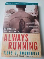 Always running: la vida loca: Gang Days in L.A. by Rodriguez Baden-Württemberg - Böblingen Vorschau