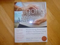 The Qigong Workbook for Anxiety: Englische  Ausgabe Leipzig - Leipzig, Südvorstadt Vorschau