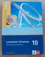 Lambacher Schweizer Mathematik 10 Klett ISBN 978-3-12-734601-5 Rheinland-Pfalz - Kandel Vorschau