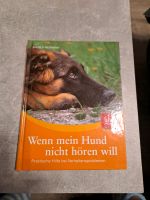 Buch wenn mein Hund nicht hören will Dresden - Leubnitz-Neuostra Vorschau