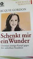 Schenkt mir ein Wunder von Jacquie Gordon Nordrhein-Westfalen - Paderborn Vorschau