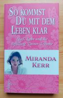 Miranda Kerr - So kommst du mit dem Leben klar Dithmarschen - Weddingstedt Vorschau