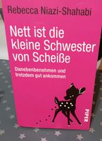 Nett ist die kleine Schwester von Scheiße Taschenbuch Berlin - Reinickendorf Vorschau